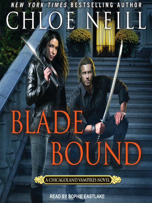 Title details for Blade Bound by Chloe Neill - Available